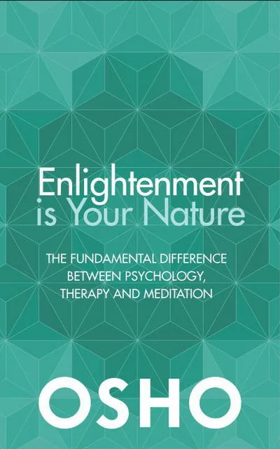 Book cover of Enlightenment Is Your Nature by Osho : Chandra Mohan Jain Book cover of Enlightenment Is Your Nature by Osho : Chandra Mohan Jain
